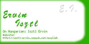 ervin isztl business card